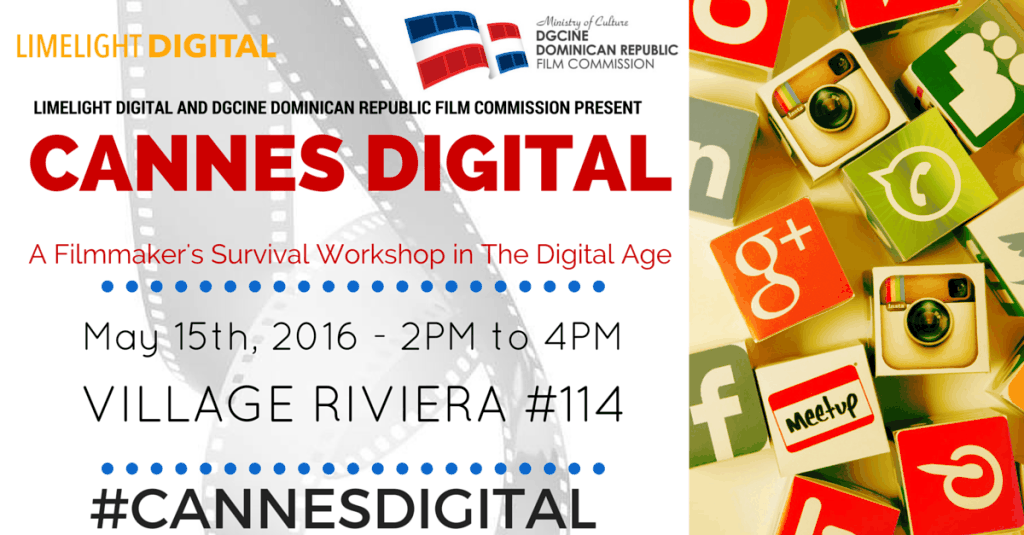 Cannes Digital 2016 Filmmakers Workshop - Dom. Republic Pavilion